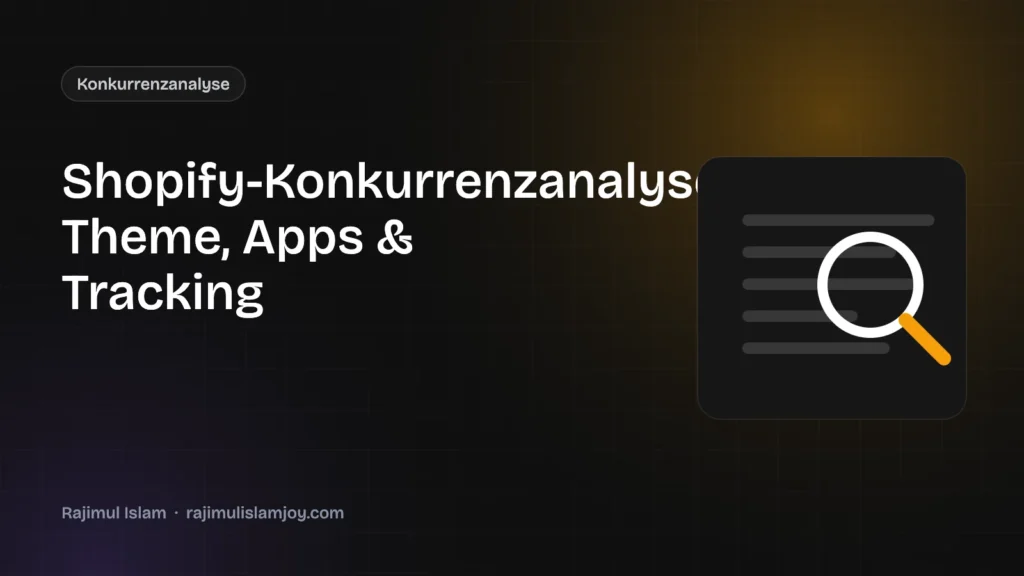 Shopify-Konkurrenzanalyse: Theme, Apps und Tracking herausfinden