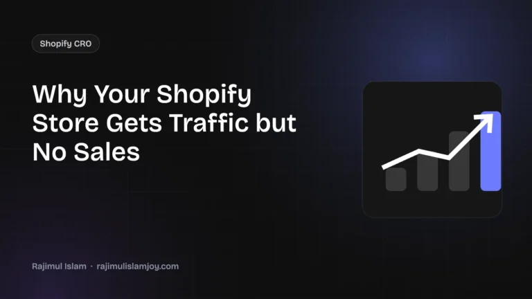 Why Your Shopify Store Gets Traffic but No Sales (12 Fixes)