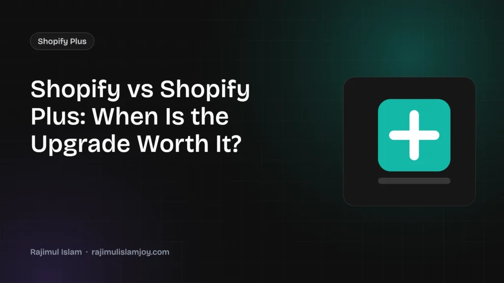 Shopify vs Shopify Plus comparison