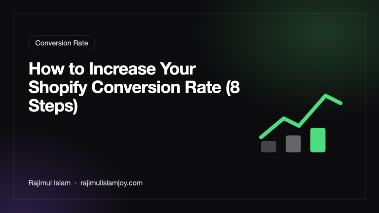 How to Increase Your Shopify Conversion Rate (8 Steps)