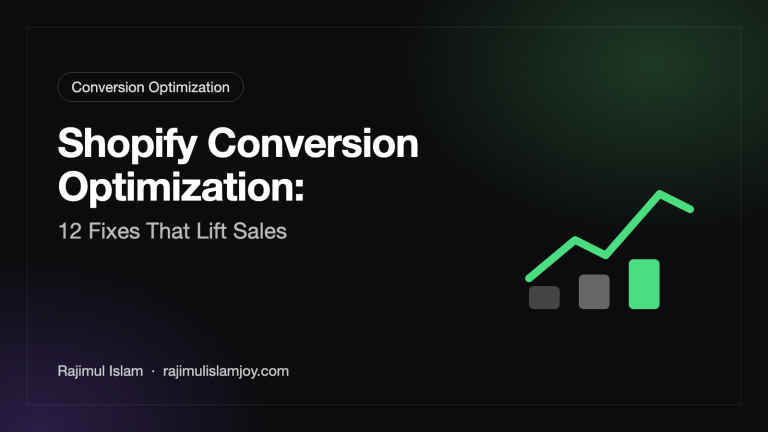 Shopify Conversion Optimization: 12 Fixes That Lift Sales