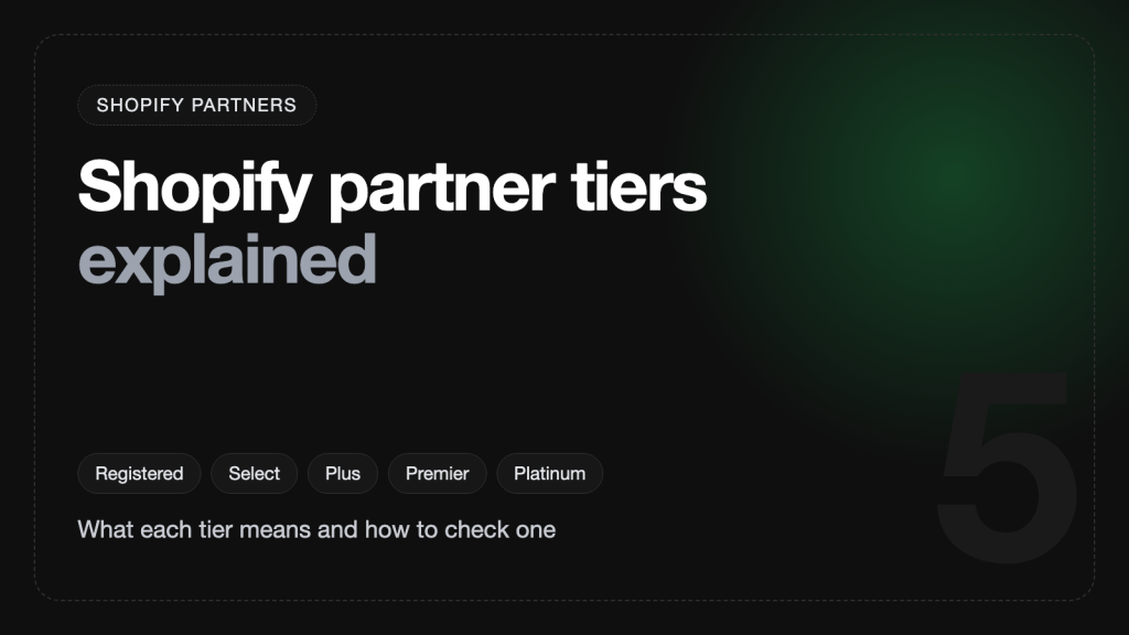 Shopify partner tiers explained: Registered, Select, Plus, Premier and Platinum