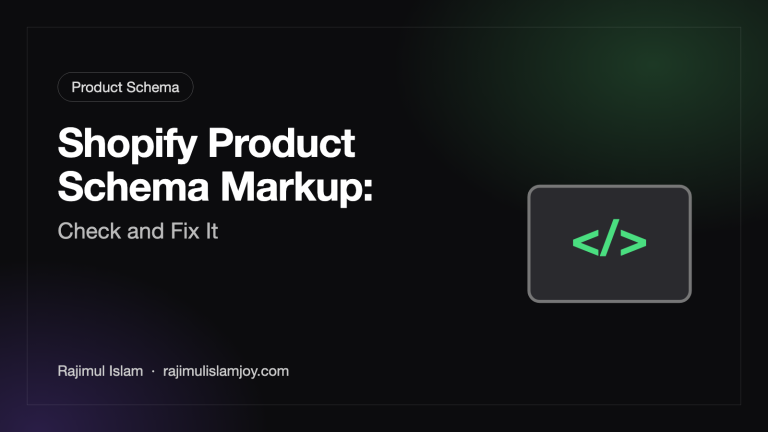 Shopify Product Schema Markup: Check and Fix It